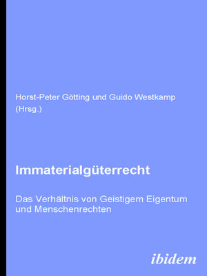 cover image of Immaterialgüterrecht. Das Verhältnis von Geistigem Eigentum und Menschenrechten